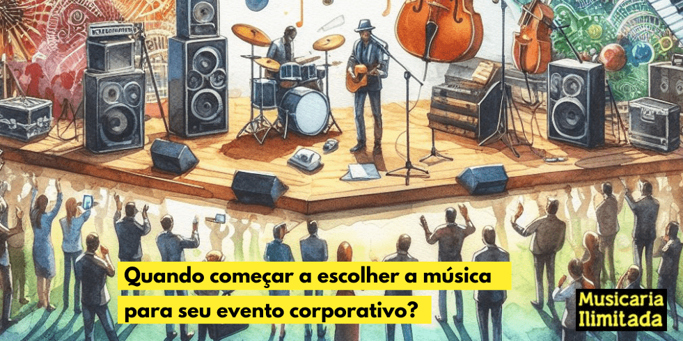 Quando começar a escolher a música para seu evento corporativo