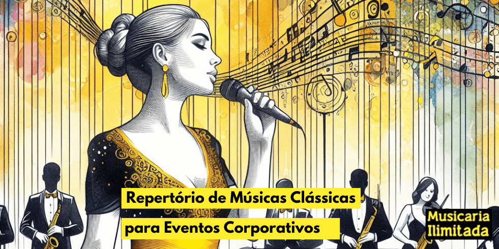 Repertório de Músicas Clássicas para Eventos Corporativos